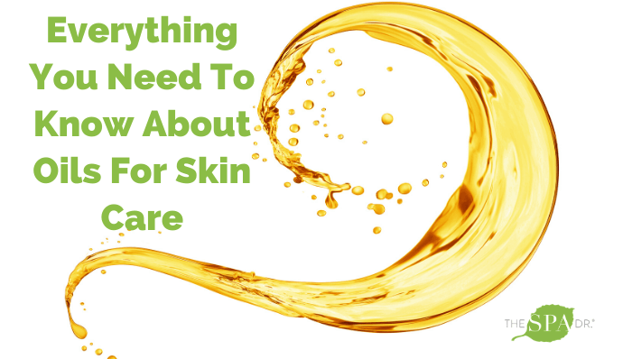 oils for skin care